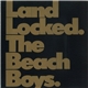 The Beach Boys - Land Locked