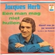 Jacques Herb - Een Man Mag Niet Huilen