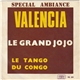 Le Grand Jojo - Valencia - Espana Cani / Le Tango Du Congo