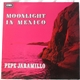 Pepe Jaramillo And His Latin American Rhythm - Moonlight In Mexico