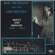 Ray Anthony & His Orchestra - 1949 - 1953 Sweet And Swinging