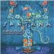 Santana - Ceremony (Remixes & Rarities)