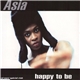 Asia - Happy To Be
