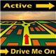 Active - Drive Me On