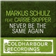 Markus Schulz feat. Carrie Skipper - Never Be The Same Again