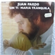 Juan Pardo - Maria Tranquila / Sin Ti