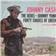 Johnny Cash - The Rebel-Johnny Yuma / Forty Shades Of Green