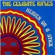 The Celibate Rifles - Heaven On A Stick