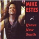 Mike Estes And Brave New South - Mike Estes And Brave New South