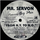 Mr. Serv-On - From N.Y. To N.O.
