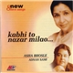 Asha Bhosle & Adnan Sami - Kabhi To Nazar Milao...