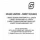 Grand Unified - Sweet Sounds