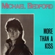 Michael Bedford - More Than A Kiss
