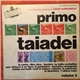 Primo Taiadei - La Spettacolare Orchestra Di Liscio Romagnolo - La Spettacolare Orchestra Di Liscio Romagnolo Volume 2