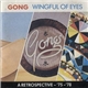 Gong - Wingful Of Eyes (A Retrospective - '75-'78)