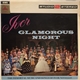 Ivor Novello, BBC Chorus & The BBC Concert Orchestra conducted by Marcus Dods - Night At The Theatre - Glamorous Nights