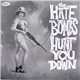 The Hate Bombs - Hunt You Down