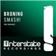 Broning - Smash!