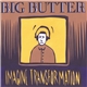 Big Butter - Imagine Transformation