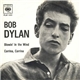 Bob Dylan - Blowin' In The Wind / Corrina, Corrina