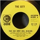 The City - That Old Sweet Roll / Why Are You Leaving