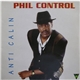 Phil Control - Anti Calin