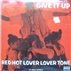 Red Hot Lover Lover Tone - Give It Up