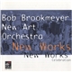 Bob Brookmeyer, New Art Orchestra - New Works Celebration