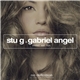 Stu G Ft. Gabriel Angel - Sealed Wet Lips