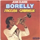 Jean-Claude Borelly - J'accuse / Gabrielle