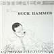 Buck Hammer - The Discovery Of Buck Hammer