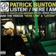Patrick Bunton - Listen! / Here I Am