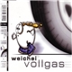 Weichei - Vollgas