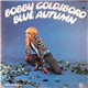 Bobby Goldsboro - Blue Autumn