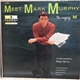 Mark Murphy - Meet Mark Murphy (The Singing 