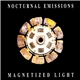 Nocturnal Emissions - Magnetized Light