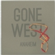 Anaheim - Gone West