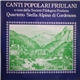Quartetto Stella Alpina di Cordenons - Canti Popolari Friulani