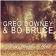 Greg Downey & Bo Bruce - These Hands I Hold