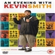 Kevin Smith - An Evening With Kevin Smith