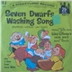 The Seven Dwarfs - Snow White And The Seven Dwarfs