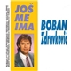 Boban Zdravković - Još Me Ima