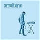 Small Sins - Pot Calls Kettle Black