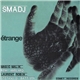 Smadj - Etrange