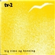 tv-2 - Big Time Og Honning