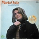 Maria Ostiz With Orchestra Conducted By Waldo De Los Rios - Maria Ostiz With Orchestra Conducted By Waldo De Los Rios
