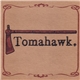 Tomahawk - Tomahawk