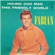 Fabian - Hound Dog Man