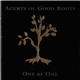 Agents Of Good Roots - One By One