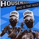 Housemeister - Who Is That Noize